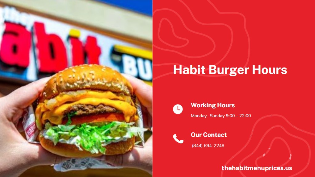 Habit Burger Hours