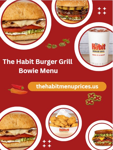 The Habit Burger Grill Bowie Menu
